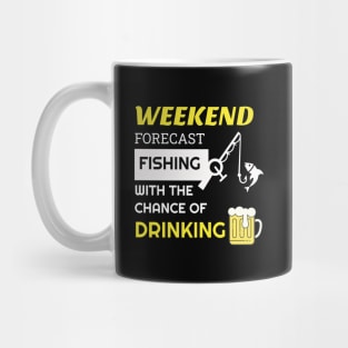 Fishing - Week forecast fishing with the chance of drinking Mug